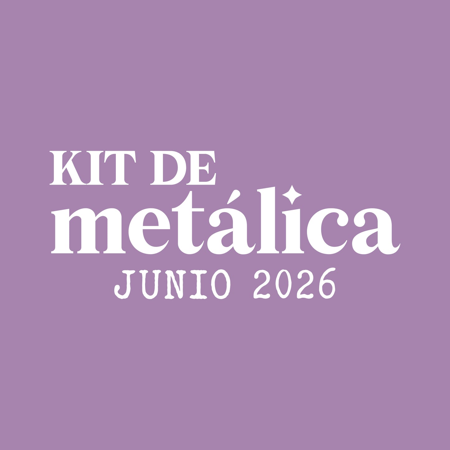KIT METÁLICA JUNIO 2026 - EXCLUSIVO SUSCRIPTORAS - SCRAPBOOKING