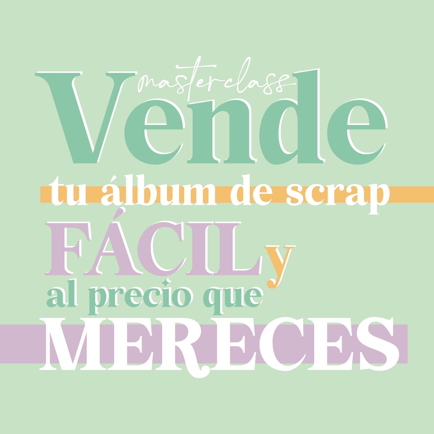 MASTERCLASS: VENDE TUS ÁLBUMES DE SCRAPBOOKING FÁCIL Y AL PRECIO QUE MERECES EN 3 PASOS