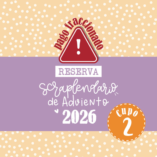 RESERVA SCRAPLENDARIO 2026 - CUPO 2 - PAGO FRACCIONADO - SCRAPBOOKING