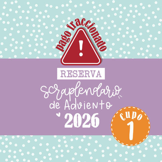 RESERVA SCRAPLENDARIO 2026 - CUPO 1 - PAGO FRACCIONADO - SCRAPBOOKING